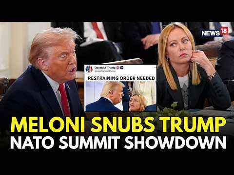 NATO Summit Leaders Dinner LIVE: Awkward Showdown Between Trump And Italian PM Meloni | N18G