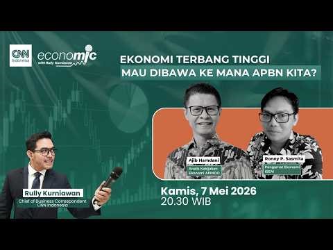 Ekonomi Terbang Tinggi, Mau Dibawa Kemana APBN Kita? – Economic With Rully Kurniawan
