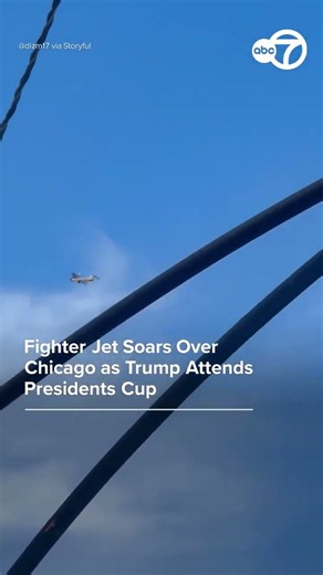 Fighter jet soars over Chicago as Trump attends Presidents Cup