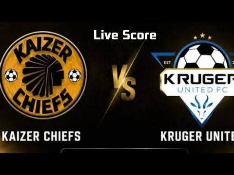Kaizer Chiefs vs Kruger United Live Match Score | PSL 2026
