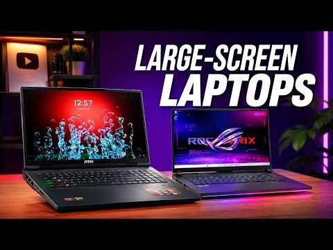 The Best Large-Screen Laptops for 2026