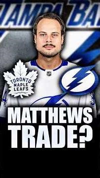 HUGE AUSTON MATTHEWS TRADE TO THE TAMPA BAY LIGHTNING? TORONTO MAPLE LEAFS NEWS & RUMOURS