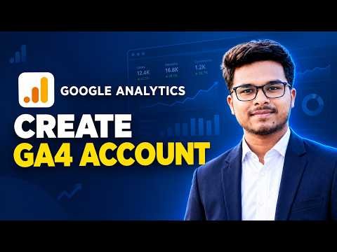 How to Create a Google Analytics 4 Account & Set It Up (GA4 Tutorial) | PPC ASHRAFUL