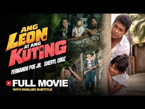 FPJ's Ang Leon at ang Kuting | HD | Restored Full Movie | Multi-language Subtitles | FPJ