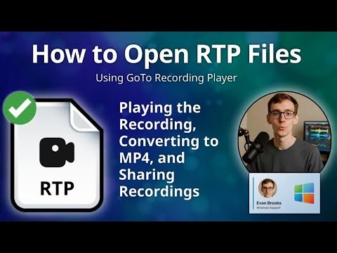 How to Open RTP Files (GoTo Recording Player)