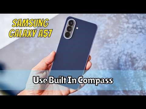 How To Use Built In Compass On Samsung Galaxy A57 Easy Tutorial