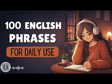 Speak English Fluently: 100 Basic English Phrases for Daily Use | English Listening Practice Podcast
