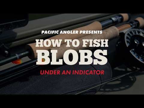 How to Fish a Blob Under an Indicator | Stillwater Fly Fishing Tips