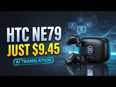 HTC NE79 Earbuds Review 🎧 | Bluetooth 6.0, AI Translation & 72H Battery for $9.45!