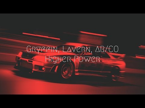 Gryffin, Lavern, AR/CO - Higher Power | Extended Remix