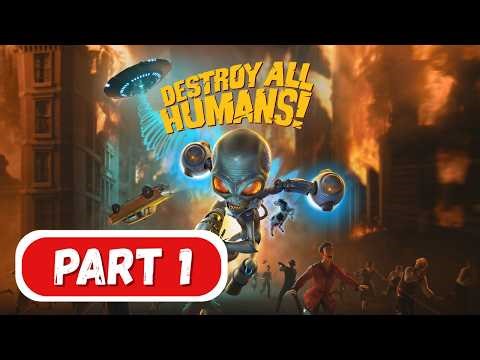 Destroy All Human Part 1 Gameplay Walkthrough (No Commentary)