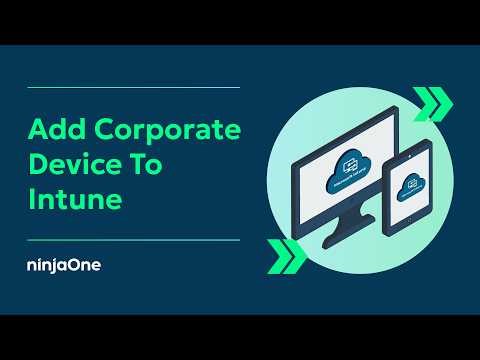 How to Add a Corporate Device to Intune Device Management