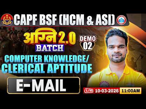 BSF HCM Computer Classes | Agni 2.0 Batch Demo Class- 02 | E-Mail | Computer By Shivam Sir