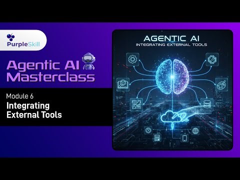 Module 6: API Integration, Webhooks & External Tools | Agentic AI Masterclass