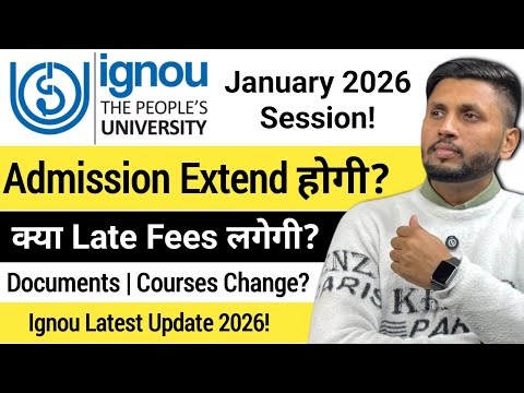 (DATE EXTENDED!) Ignou Admission 2026 January Session | Ignou University | Ignou Admission Last Date