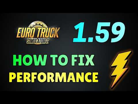 How To FIX Performance Issues in ETS2 1.59 Open Beta