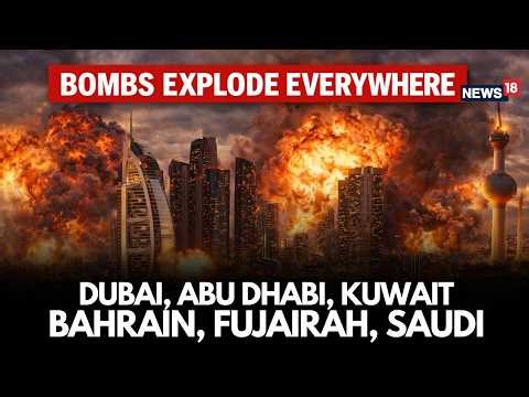 Middle East Shock: Explosions Across Dubai, Abu Dhabi, Kuwait & Bahrain | War News Live Today | N18L