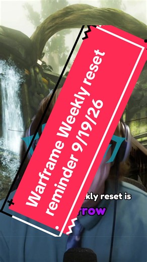 Warframe’s Weekly reset is tomorrow (9/20/26) Don’t miss out on these great rewards this week! #warframe #tennocreate #warframetiktok #warframecommunity #warframepc