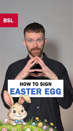 How to sign Easter Egg: BSL Sign of the Day 197