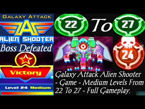 Galaxy Attack Alien Shooter - Game - Medium Levels From 22 To 27 - Full Gameplay Video ⚡