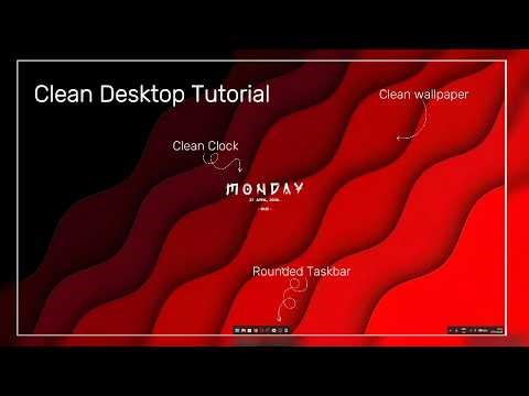 Clean desktop tutorial
