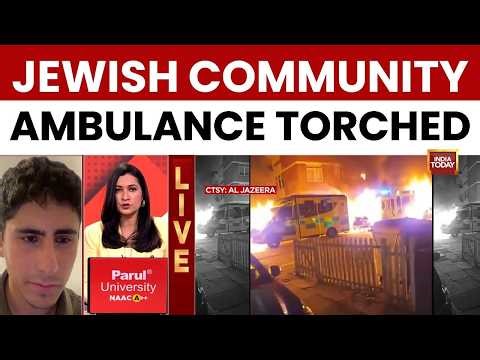 Jewish Ambulances Set Ablaze In London's Golders Green, Residents Evacuated | UK Hate Violence