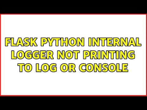 flask python internal logger not printing to log or console