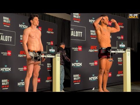 UFC WINNIPEG OFFICIAL WEIGH INS (MALOTT VS BURNS FULL VIDEO)
