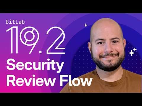 GitLab 19.2 Security Review: Beyond Traditional SAST Controls