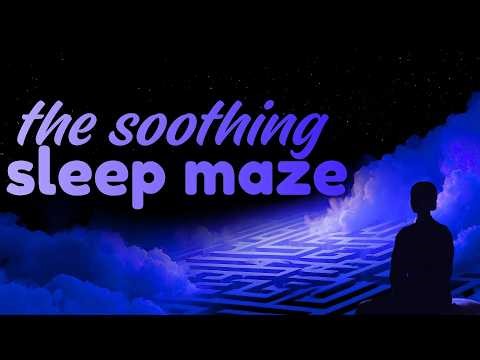 The Sleep Maze, Deep Sleep Guided Meditation Hypnosis