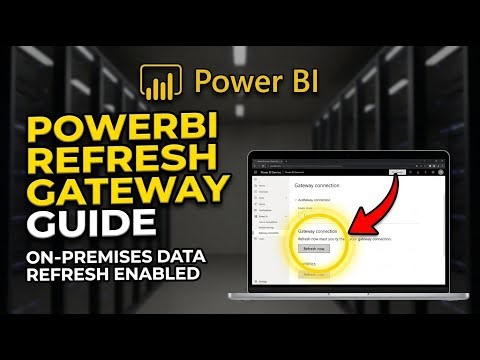 How to enable Power BI data refresh with on-premises gateway - Detailed Guide