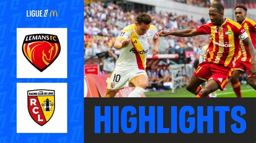 LE MANS FC - RC LENS (2-2) | Week 4 - Ligue 1 McDonald's 26/27