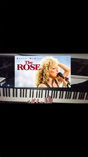 The Rose - Bette Midler - Piano #pianomusic #pianocover #piano #therose #bettemidler