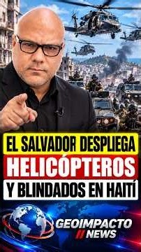 EL SALVADOR DESPLIEGA HELICÓPTEROS Y BLINDADOS EN HAITÍ
