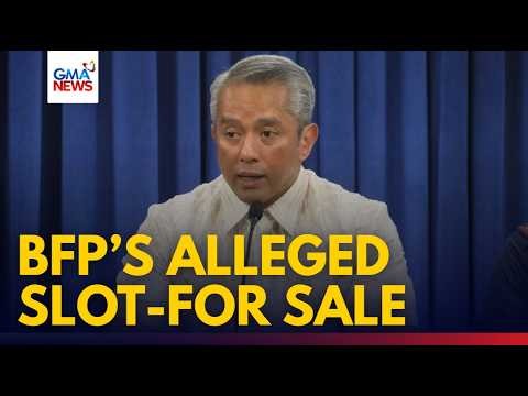 Over 200 BFP personnel under investigation over alleged 'slot-for-sale' - SILG Remulla | GMA News