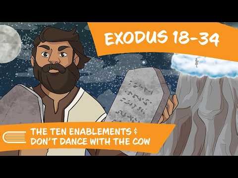Come Follow Me (April 20 -26) | Exodus 18-34 | The Ten Enablements & Don’t Dance With The cow