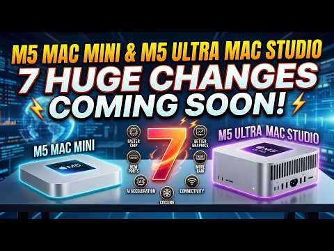 M5 Mac Mini & M5 Ultra Mac Studio: 7 HUGE Upgrades & Release Date! ⚡