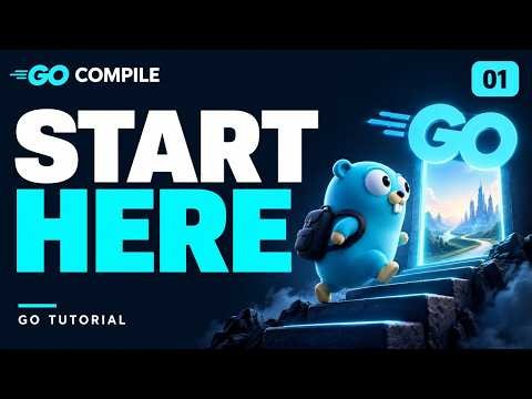 Getting Started with Go: Your First Program | Go Tutorial #01
