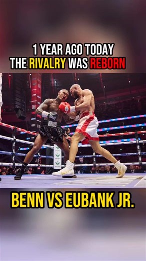 1 year ago today, the rivalry was reborn. 🥊🔥 Benn vs. Eubank Jr.