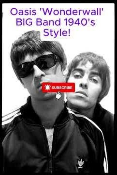 Oasis – Wonderwall (Luxurious 1940s Swing Remix) AI Big Band Cover #aicover #shorts