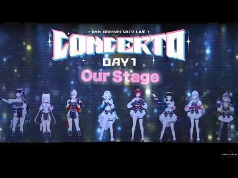 【Live映像】Our Stage - #CONCERTO_Day1 Special Edit Ver.