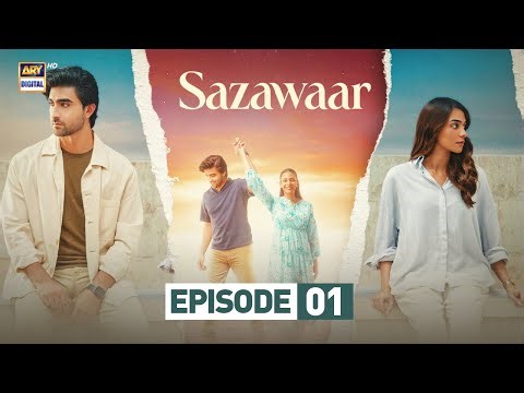 Sazawaar Episode 1 | 26 Dec 2025 | Khaqan Shahnawaz | Alishba Khan | ARY Digital Drama