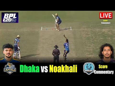 BPL Live Score 2026 | Noakhali vs Dhaka 15th T20 Commentary & Analysis | বিপিএল লাইভ স্কোর ২০২৬