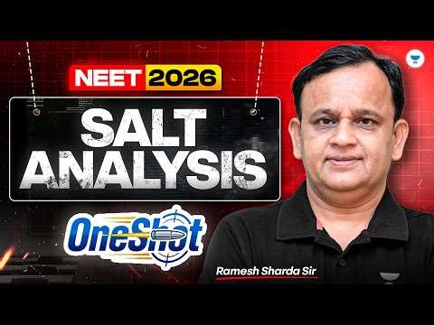 Salt Analysis - One Shot (Theory, NEET & JEE PYQ's) | NEET 2026 | Ramesh Sharda Sir