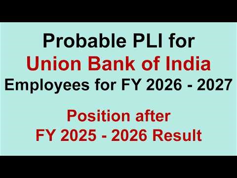 Union Bank of India FY 25-26 Performance. PLI & Target of operating profit for FY 2026-27 Explained.