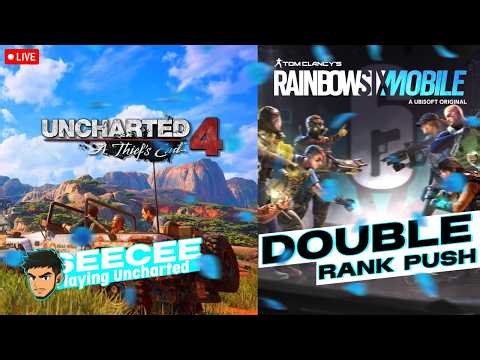 🔴 LIVE: R6 Mobile Ranked Grind 👉 Uncharted 4 (PS5) Playthrough! | SeeCee Gaming #seeceegaming