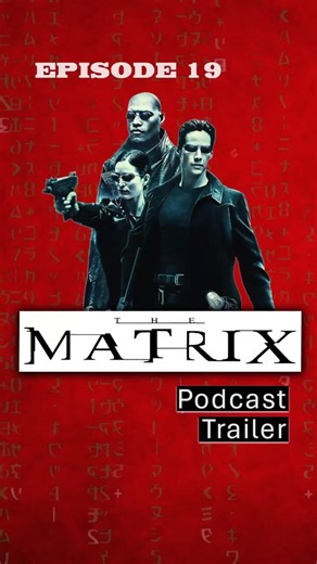 The Matrix Podcast Trailer