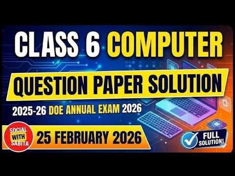 Class 6 computer paper answer key 2026 / Annual exam 2025-26 / Class 6 Computer Paper Solution