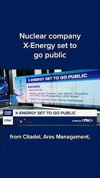 Nuclear company X-Energy set to go public