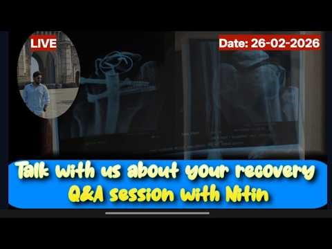 LIVE Q&A #26-feb-2026 | Tibia Femur Fracture Recovery | Bone Healing Time | Knee Bending Exercises